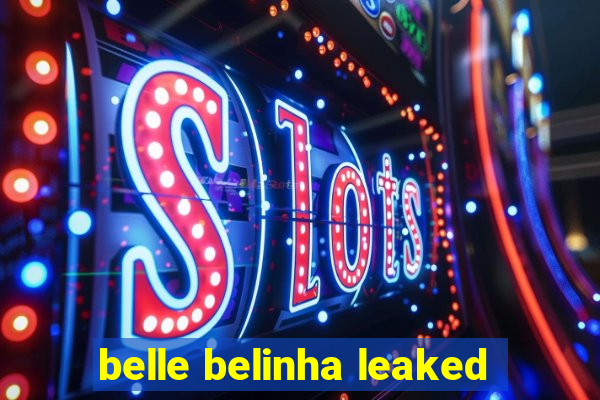 belle belinha leaked